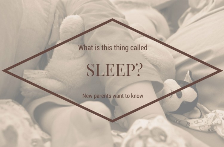 New Adoptees: What is This Thing You Call Sleep?