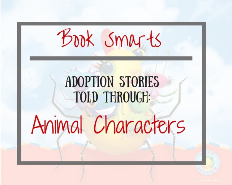 Book Smarts: Animal Characters Sharing Their Adoption Story