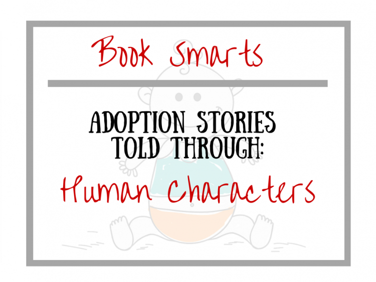 Book Smarts: Human Characters Sharing Their Adoption Story