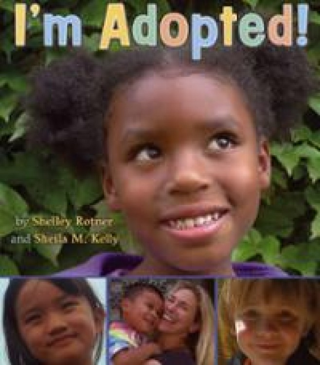 Book Review: I'm Adopted! by Shelley Rotner and Sheila M. Kelly