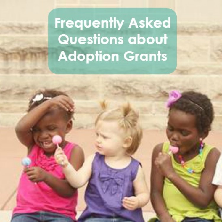 Five Frequently Asked Questions About Adoption Grants